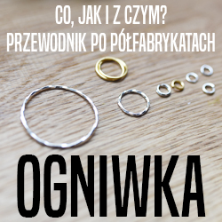 Przewodnik po półfabrykatach - ogniwka Przewodnik po półfabrykatach - ogniwka