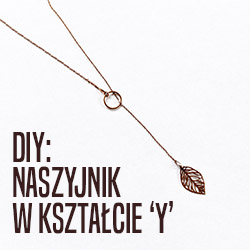Zrób naszyjnik przekładany - w kształcie litery Y Zrób naszyjnik przekładany - w kształcie litery Y