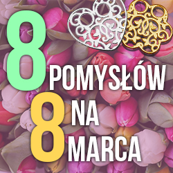 8 pomysłów na prezent na dzień kobiet 8 POMYSŁÓW NA PREZENT NA DZIEŃ KOBIET