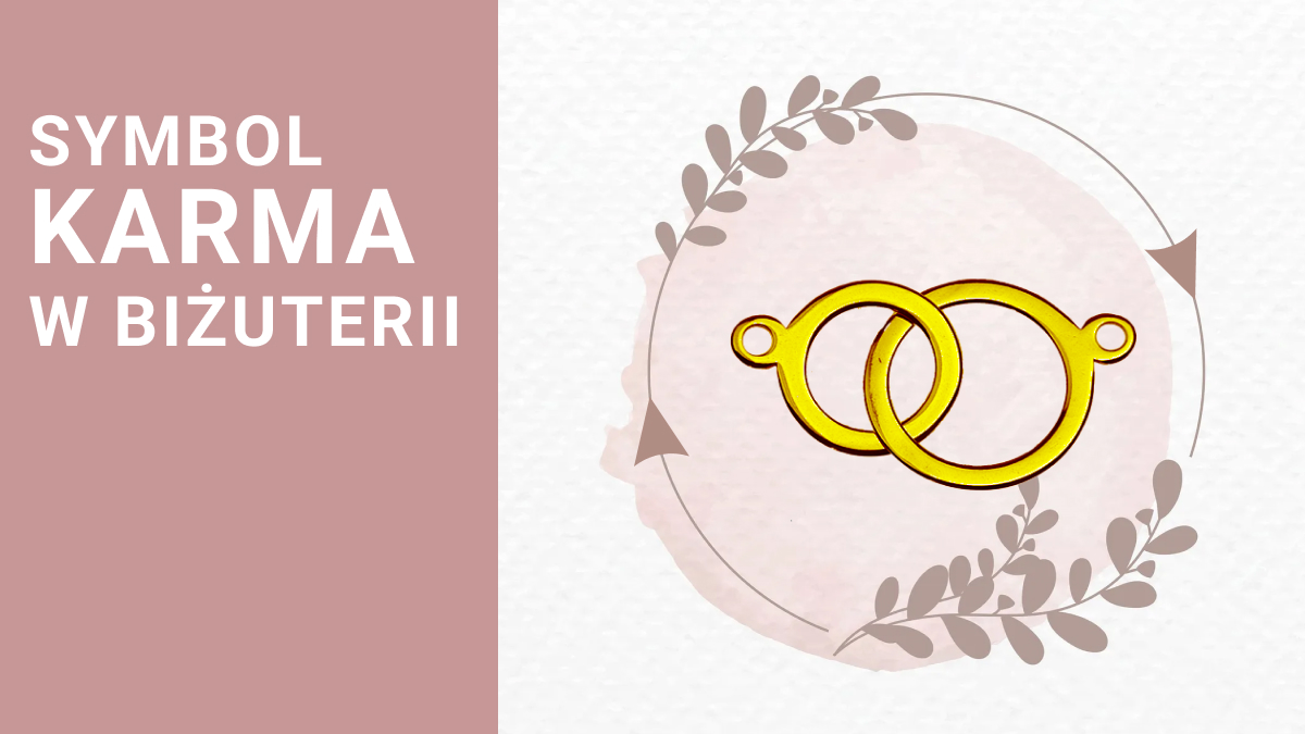 Symbol karmy w biżuterii — modny motyw Symbol karmy w biżuterii — modny motyw